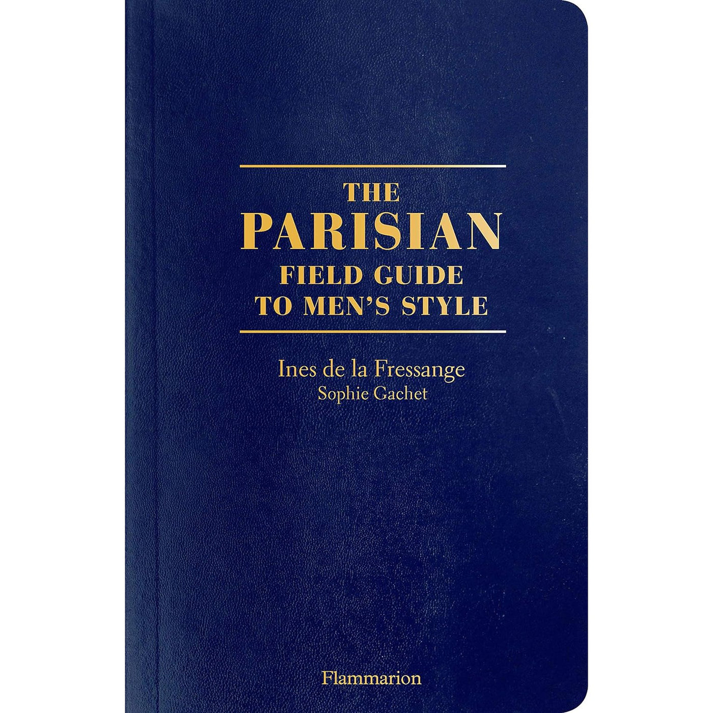The Parisian Field Guide To Men's Style