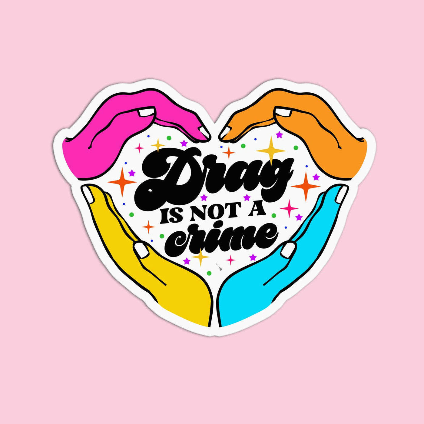 Sticker: Drag Is Not A Crime