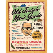 The Old Jewish Men's Guide To Eating, Sleeping, And Futzing Around - Just Fabulous Palm Springs