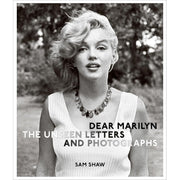 Dear Marilyn: The Unseen Letters And Photographs
