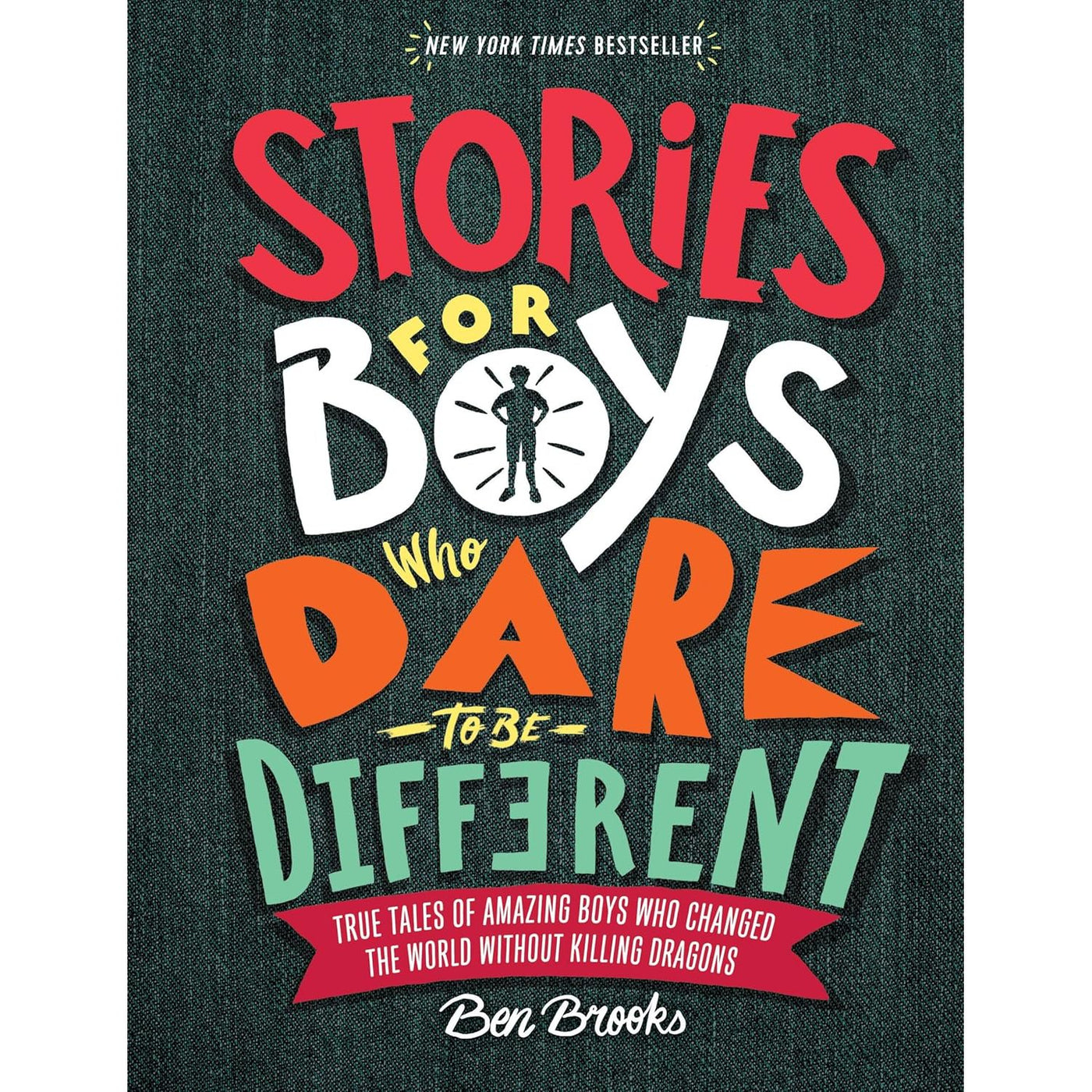 Stories For Boys Who Dare To Be Different