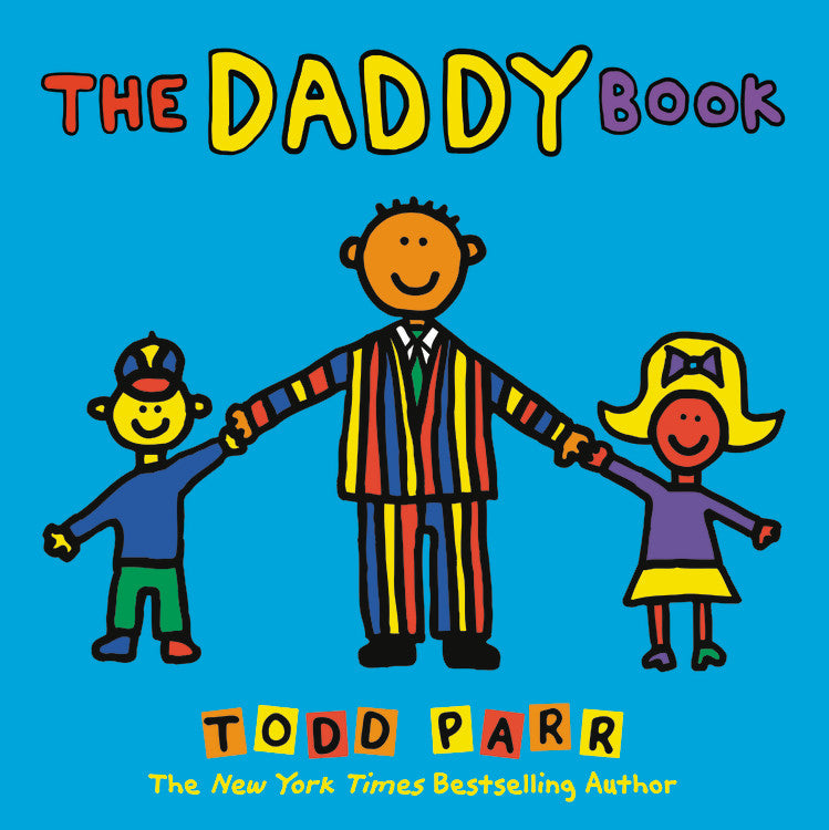 Todd Parr: The Daddy Book