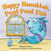Happy Hanukkah, Pout-Pout Fish!