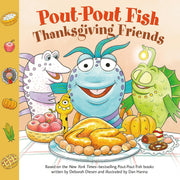 Pout-Pout Fish: Thanksgiving Friend