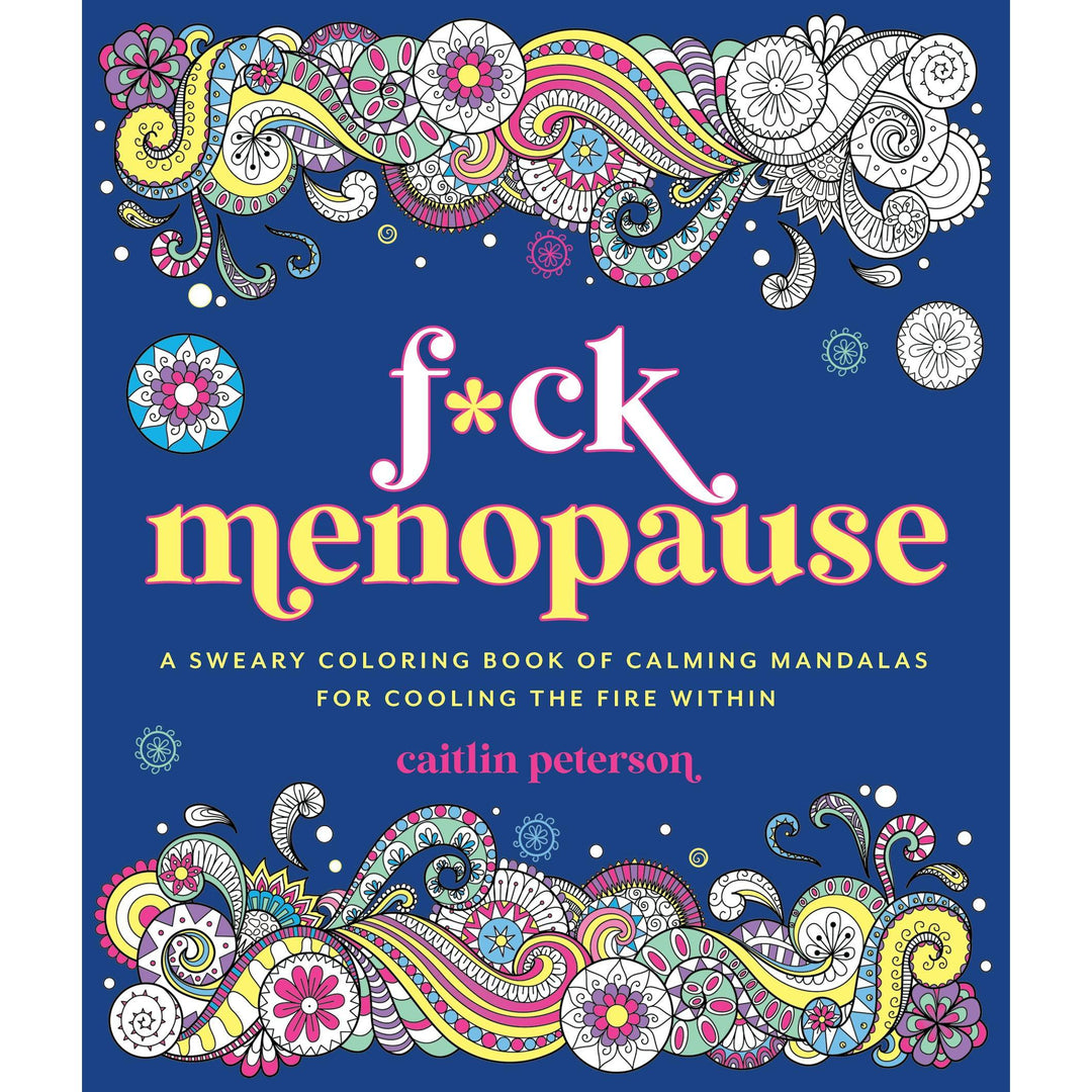 F*ck Menopause - Just Fabulous Palm Springs