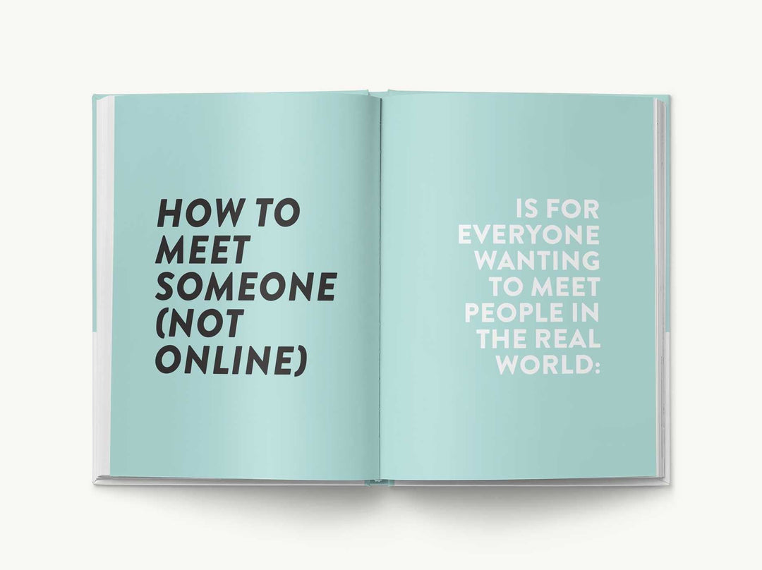 How To Meet Someone (Not Online)