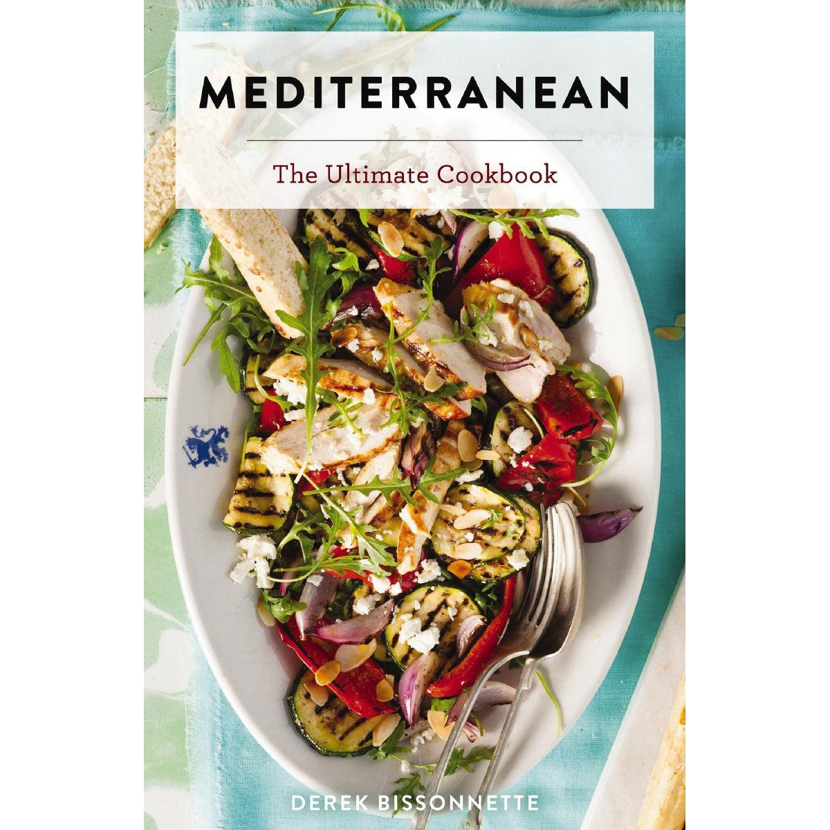 Mediterranean: The Ultimate Cookbook