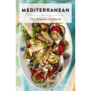 Mediterranean: The Ultimate Cookbook