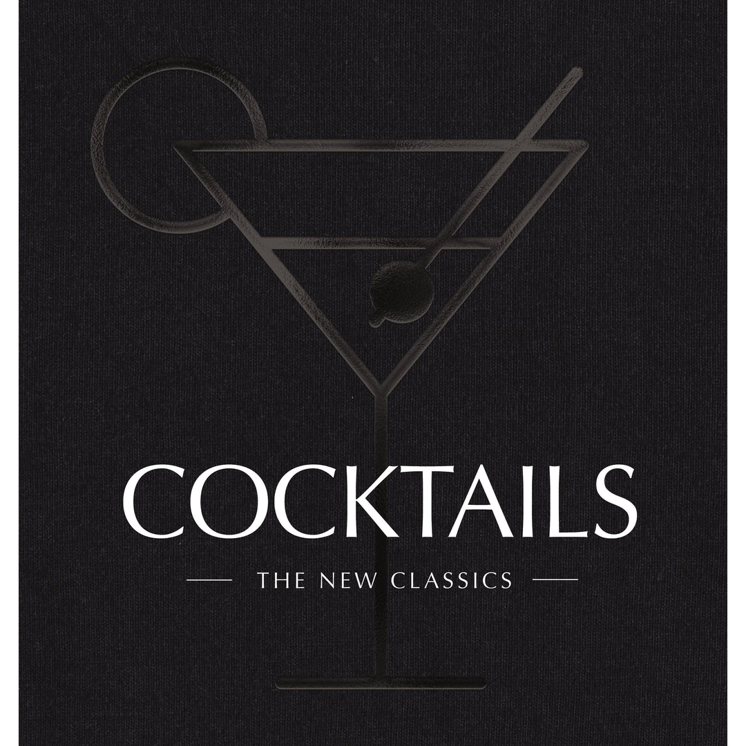 Cocktails: The New Classics