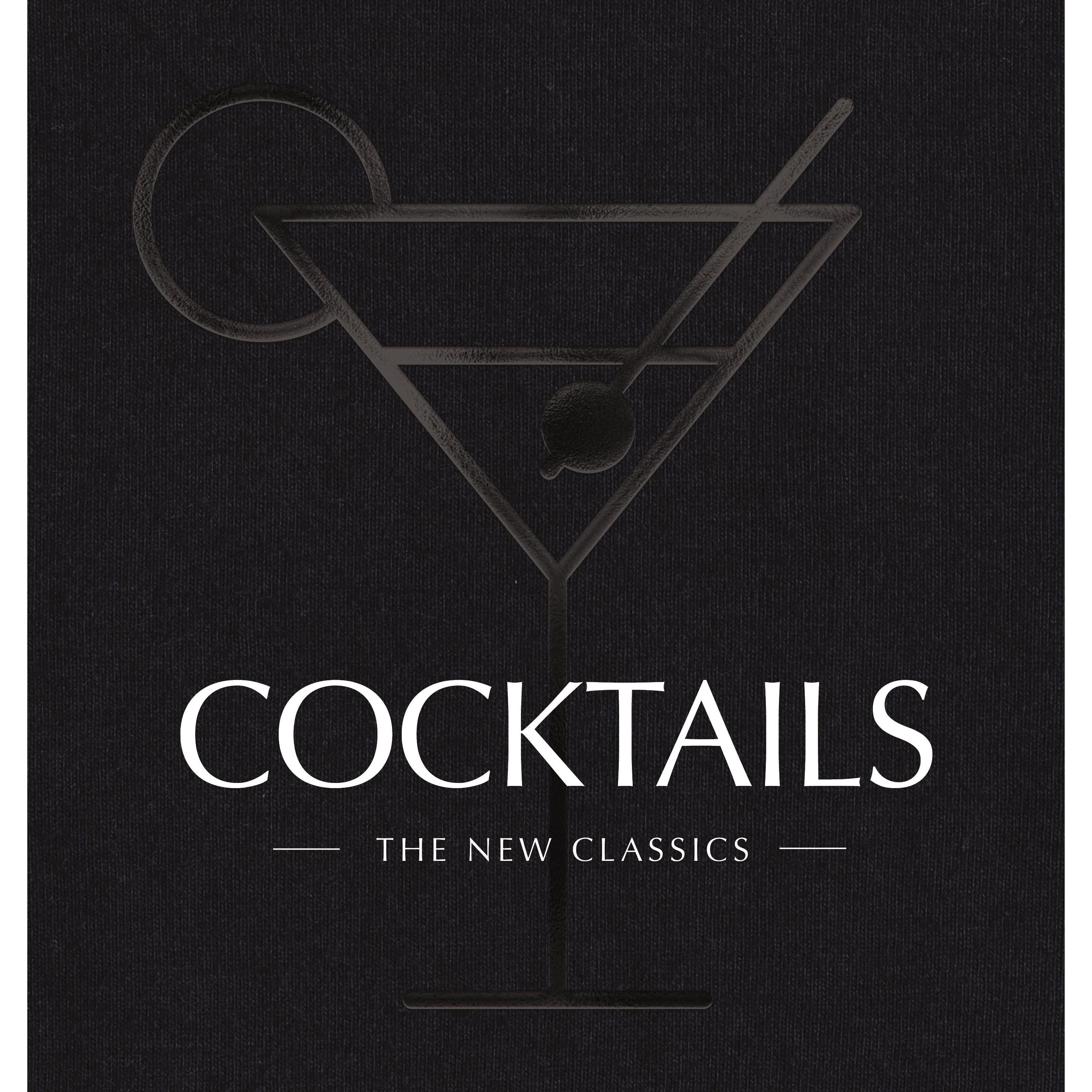Cocktails: The New Classics