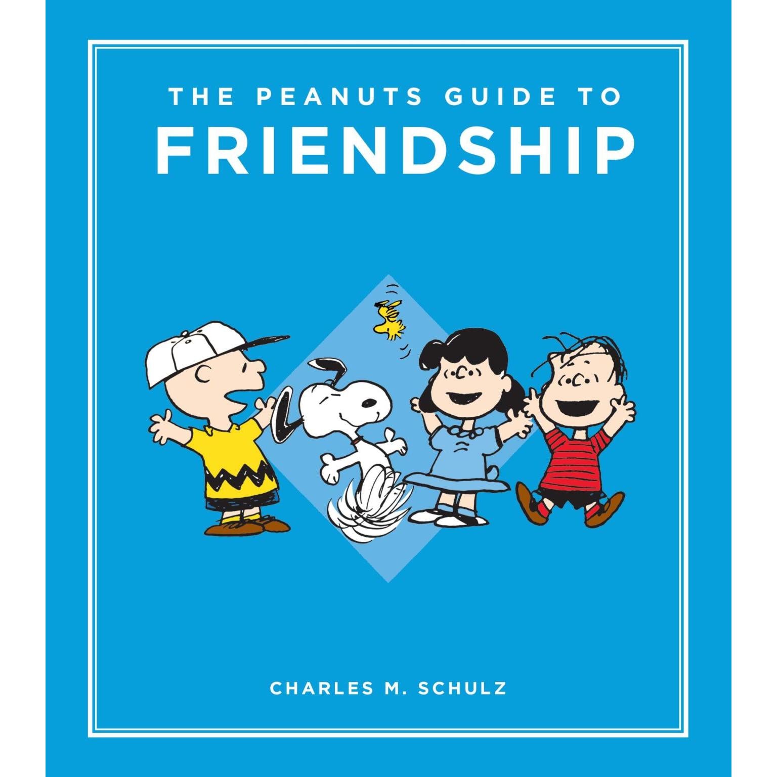 The Peanuts Guide To Friendship - Just Fabulous Palm Springs