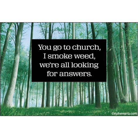 Magnet: You Go To Church, I Smoke Weed - Just Fabulous Palm Springs