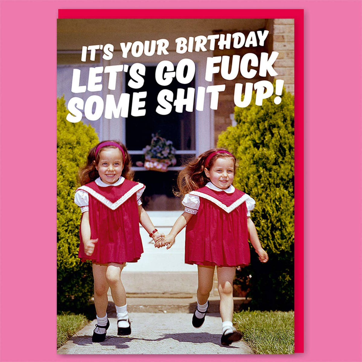 Let's Go Fuck Shit Up Birthday Card - Just Fabulous Palm Springs