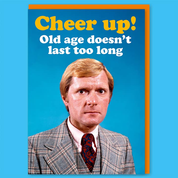 Old Age Doesn't Last Long Birthday Card - Just Fabulous Palm Springs