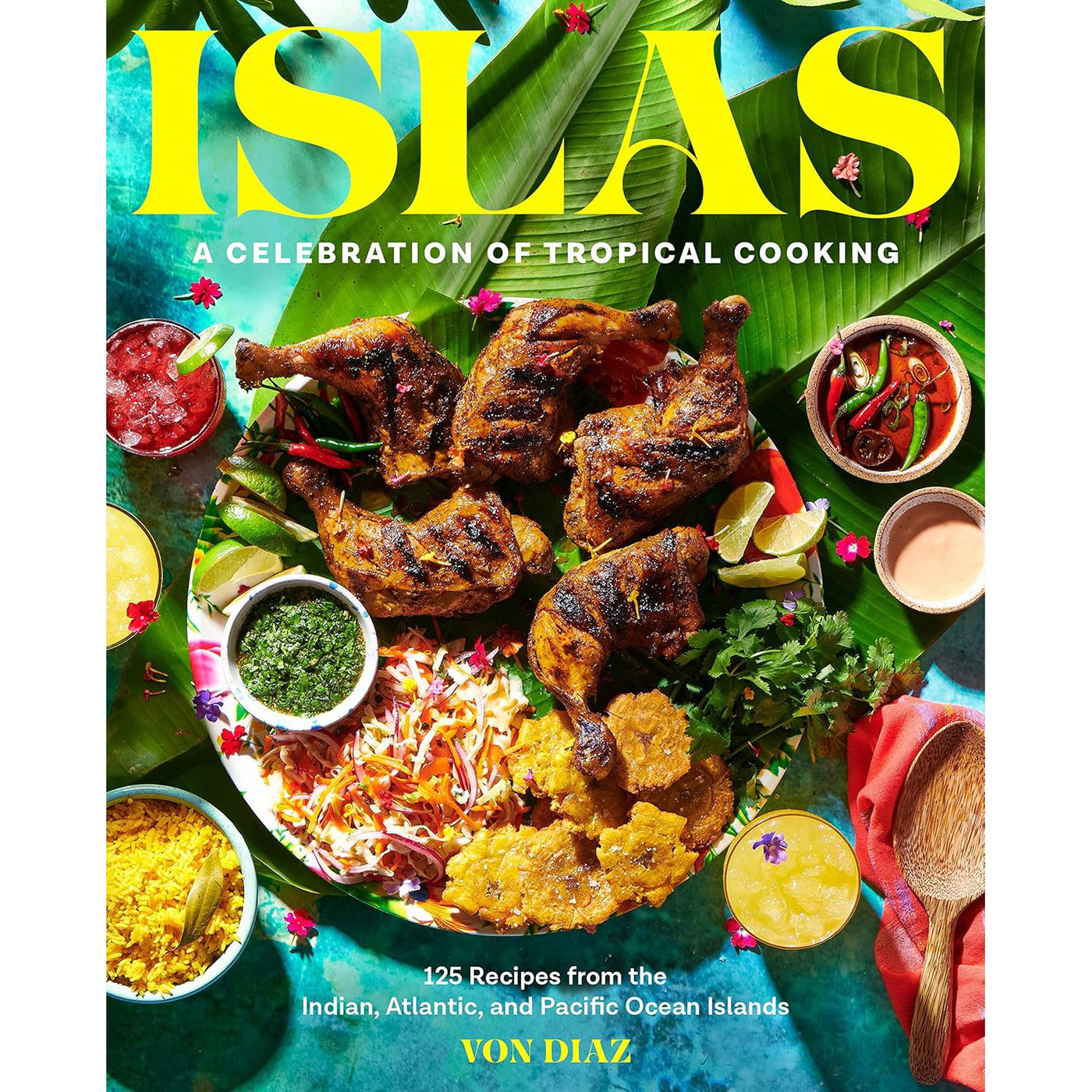 Islas: A Celebration Of Tropical Cooking