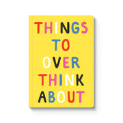 Things To Overthink About Paperback Notebook