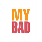 My Bad Apology Greeting Card
