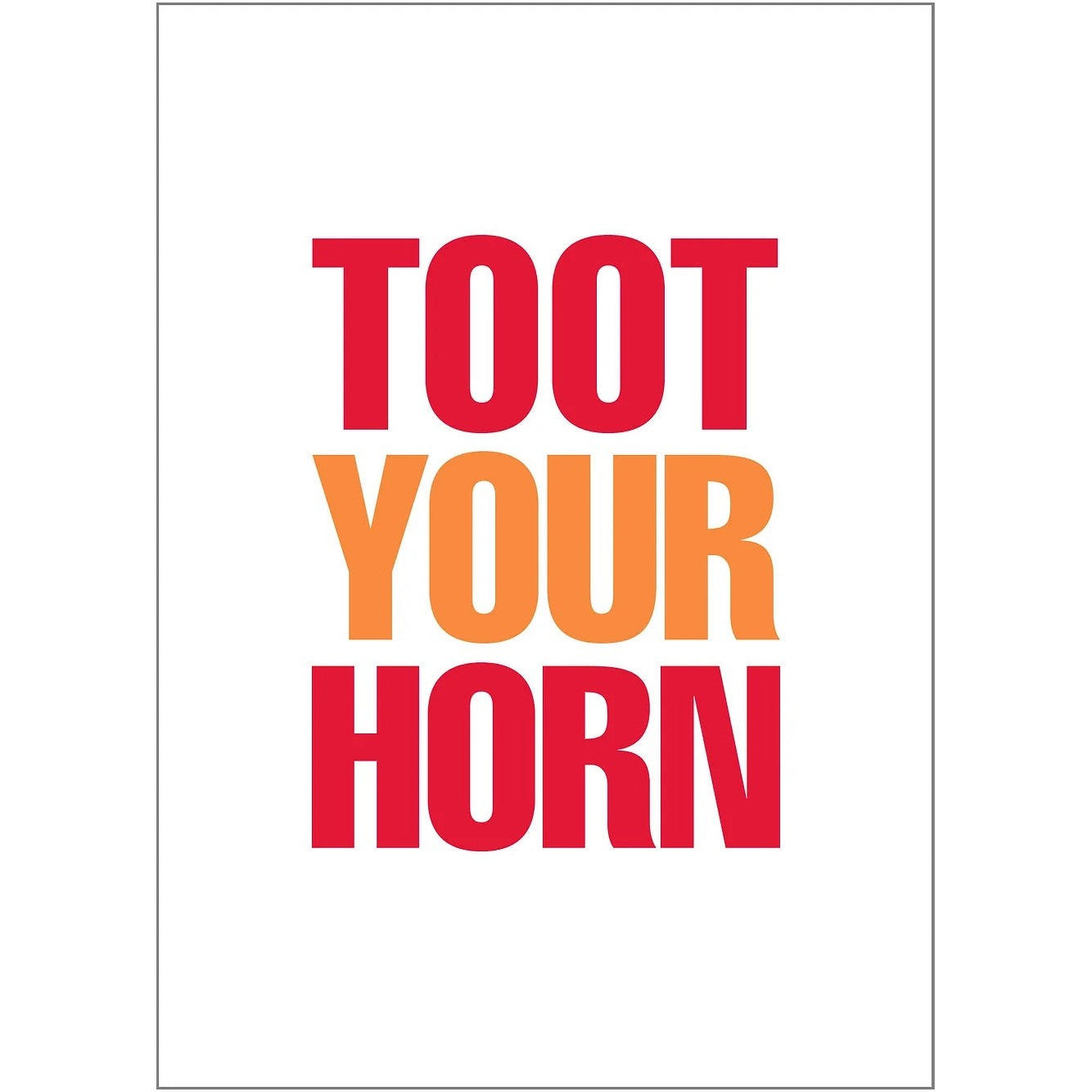 Toot Your Horn Greeting Card