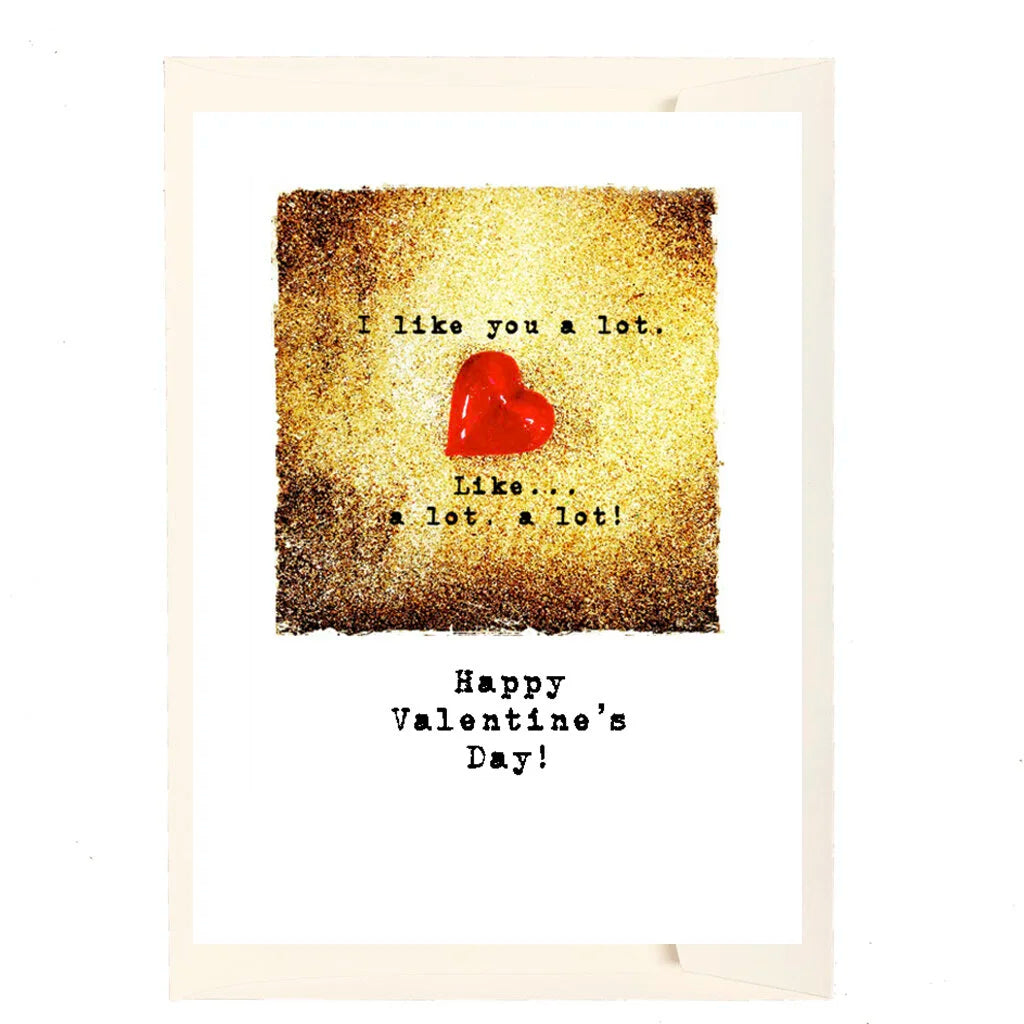 I Like You A Lot Valentine's Day Greeting Card - Just Fabulous Palm Springs