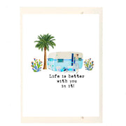 Life is Better With You In It Greeting Card