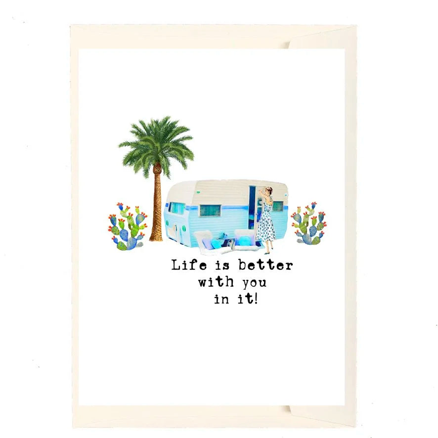Life is Better With You In It Greeting Card
