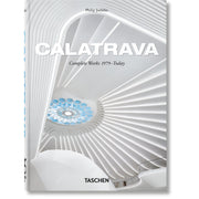 45th Anniversary: Calatrava. Complete Works 1979-Today