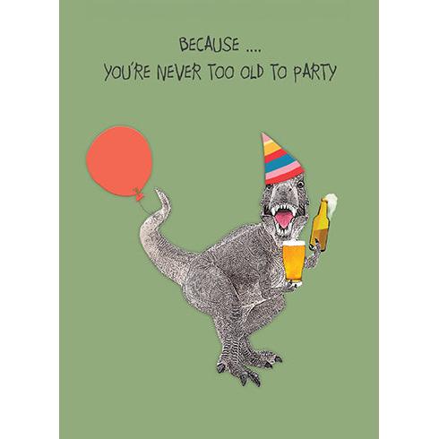 Never Too Old Birthday Card