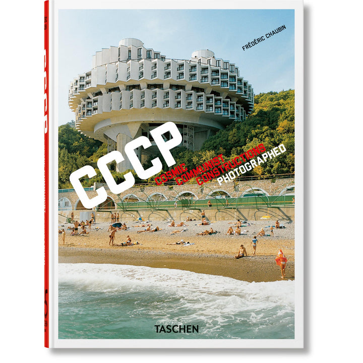 45th Anniversary: Frédéric Chaubin. Cosmic Communist Constructions Photographed