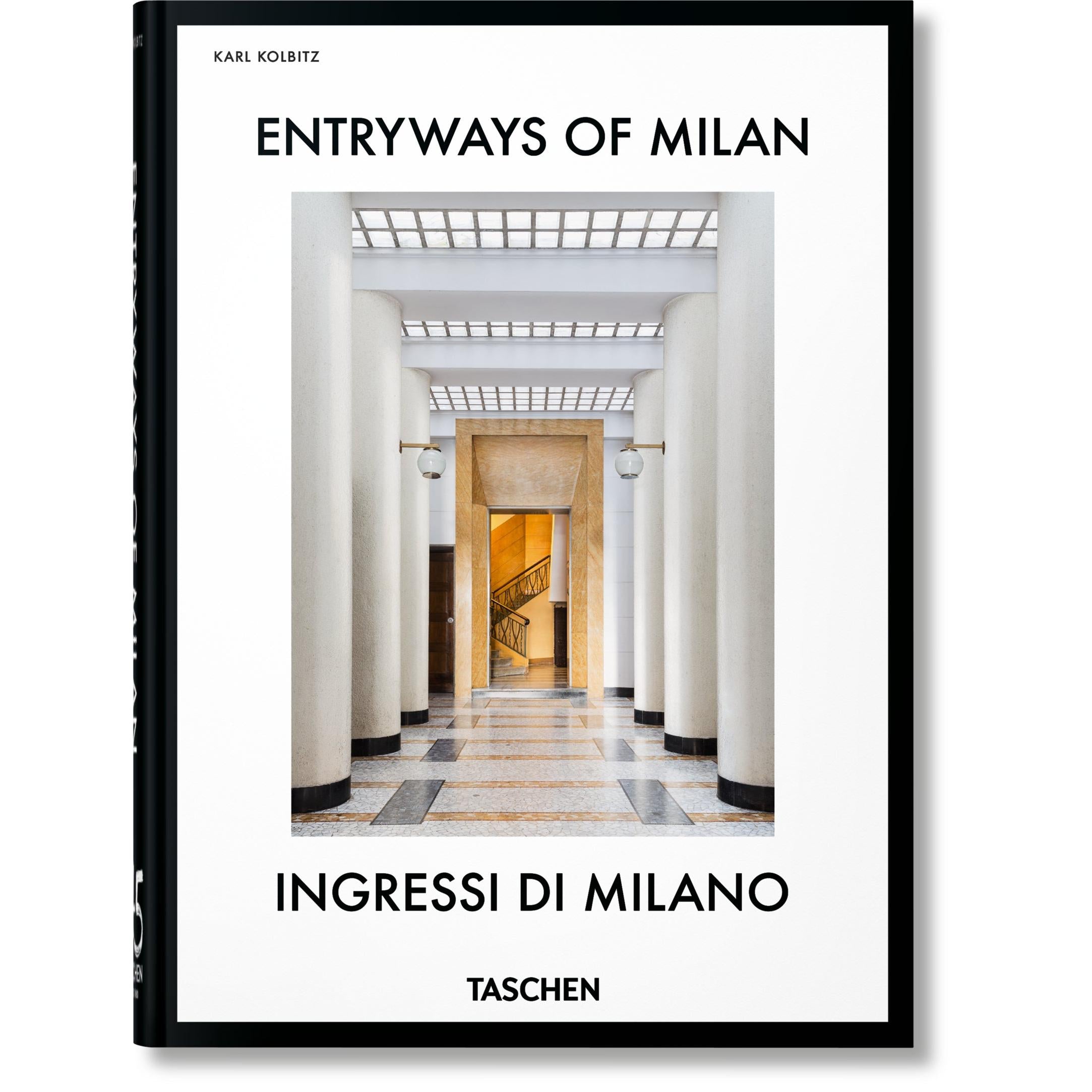 45th Anniversary: Entryways of Milan. Ingressi di Milano.
