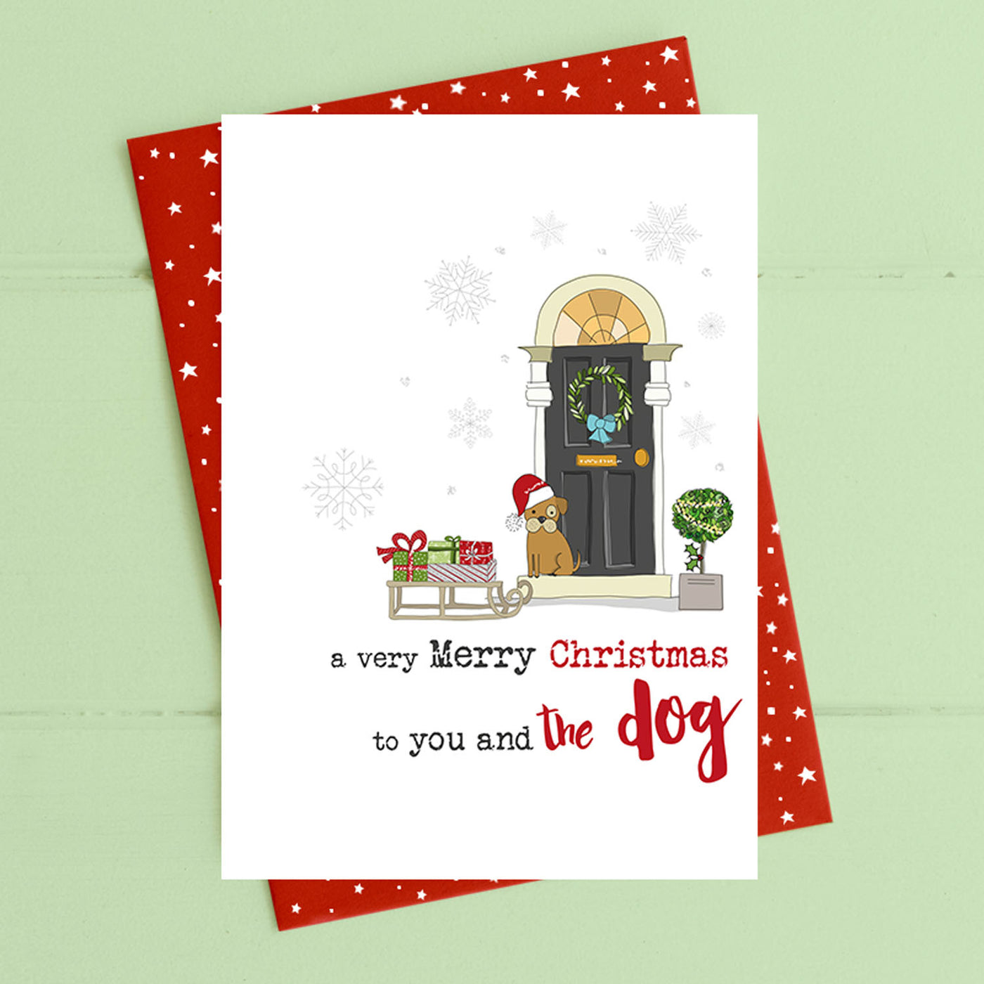 Merry Christmas To You And The Dog Holiday Greeting Card