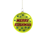 Merry Kushmas Ornament