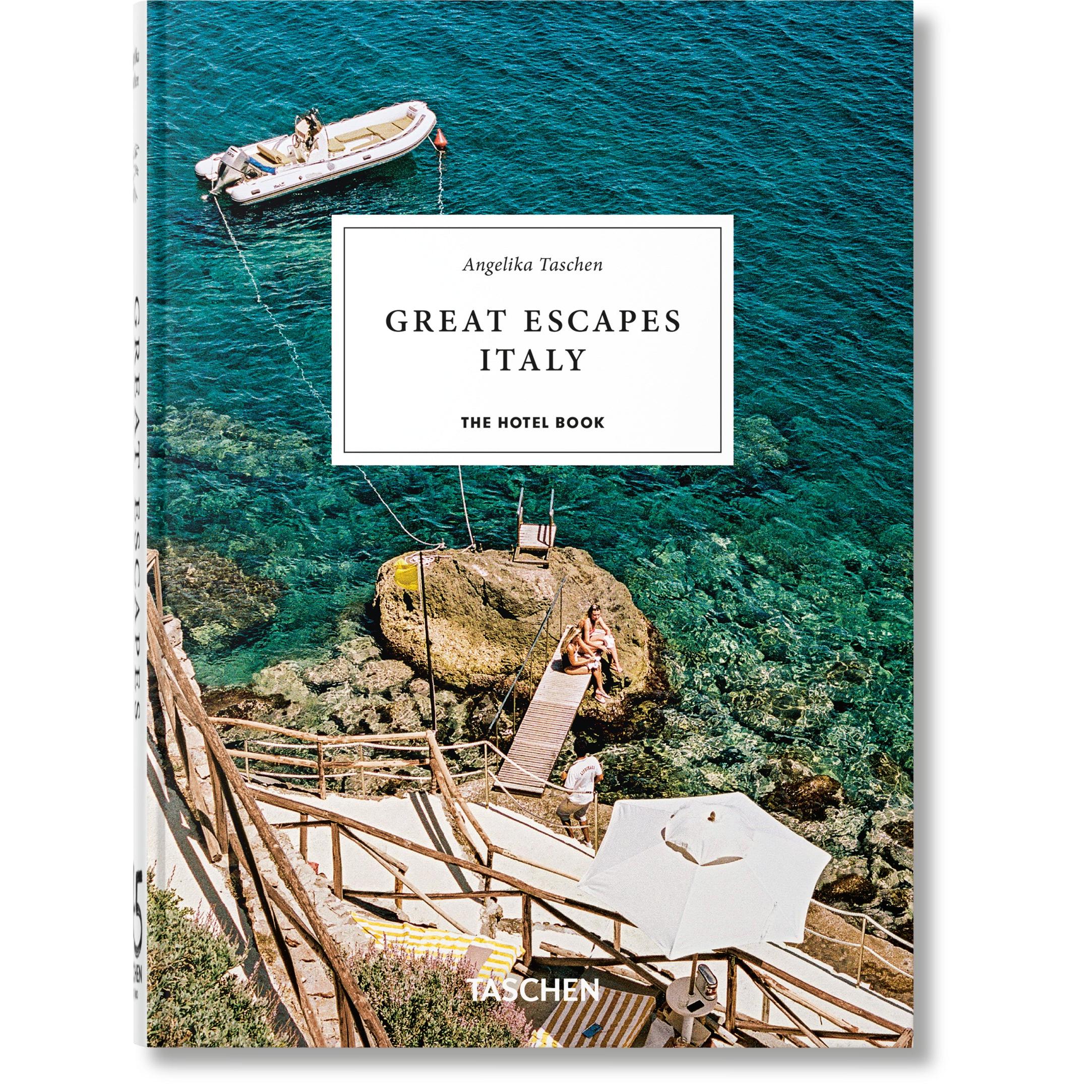 45th Anniversary: Great Escapes Italy. The Hotel Book.