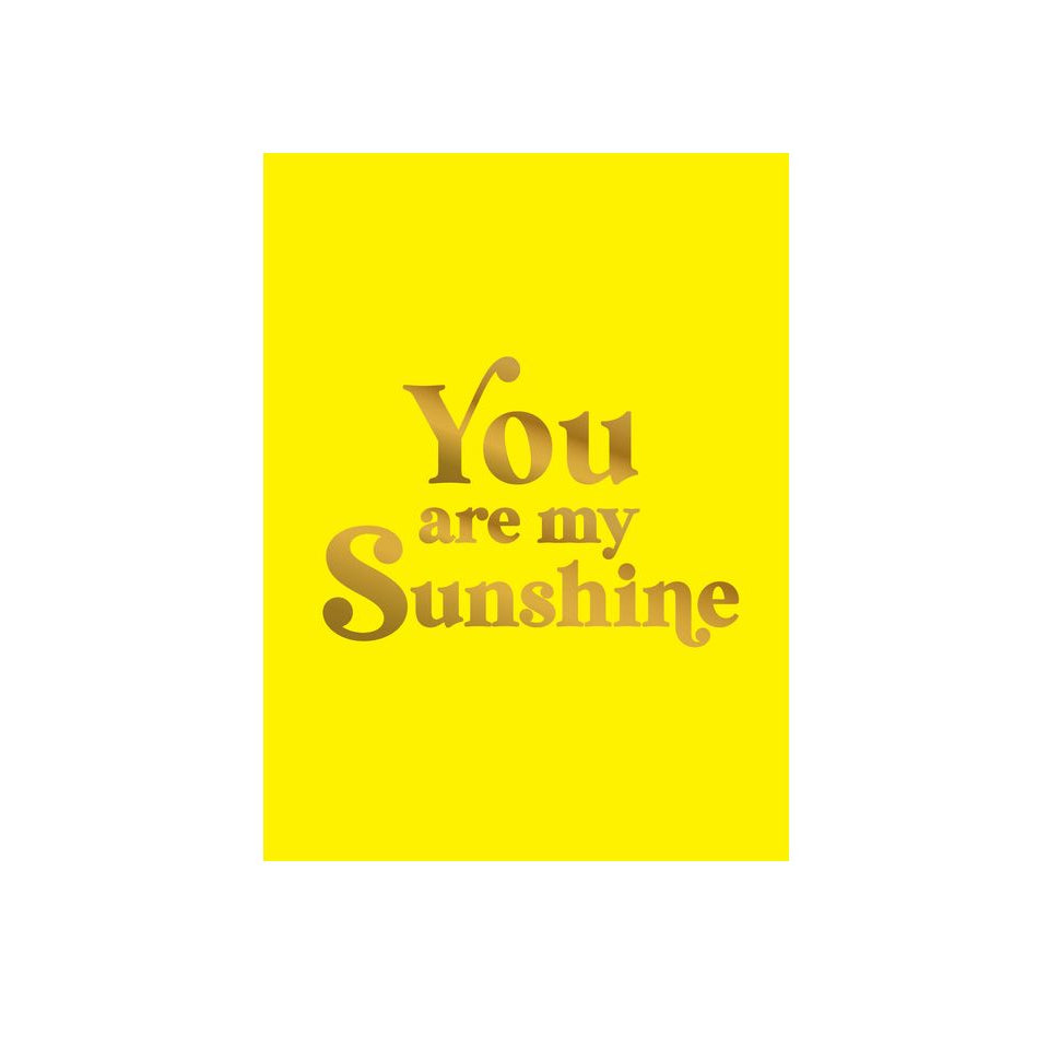 You Are My Sunshine - Just Fabulous Palm Springs
