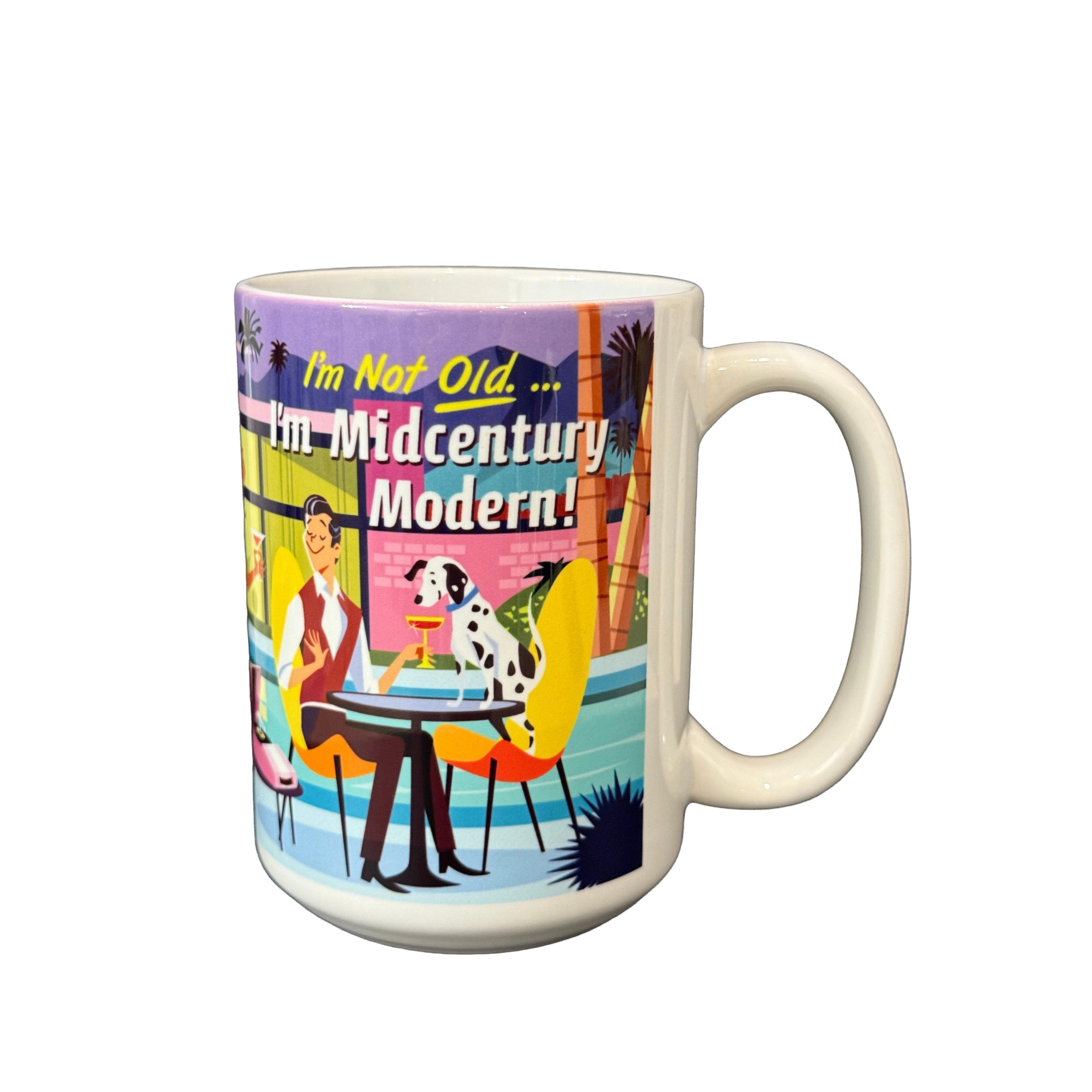 15oz Mug: We're Not Old Guys - Just Fabulous Palm Springs