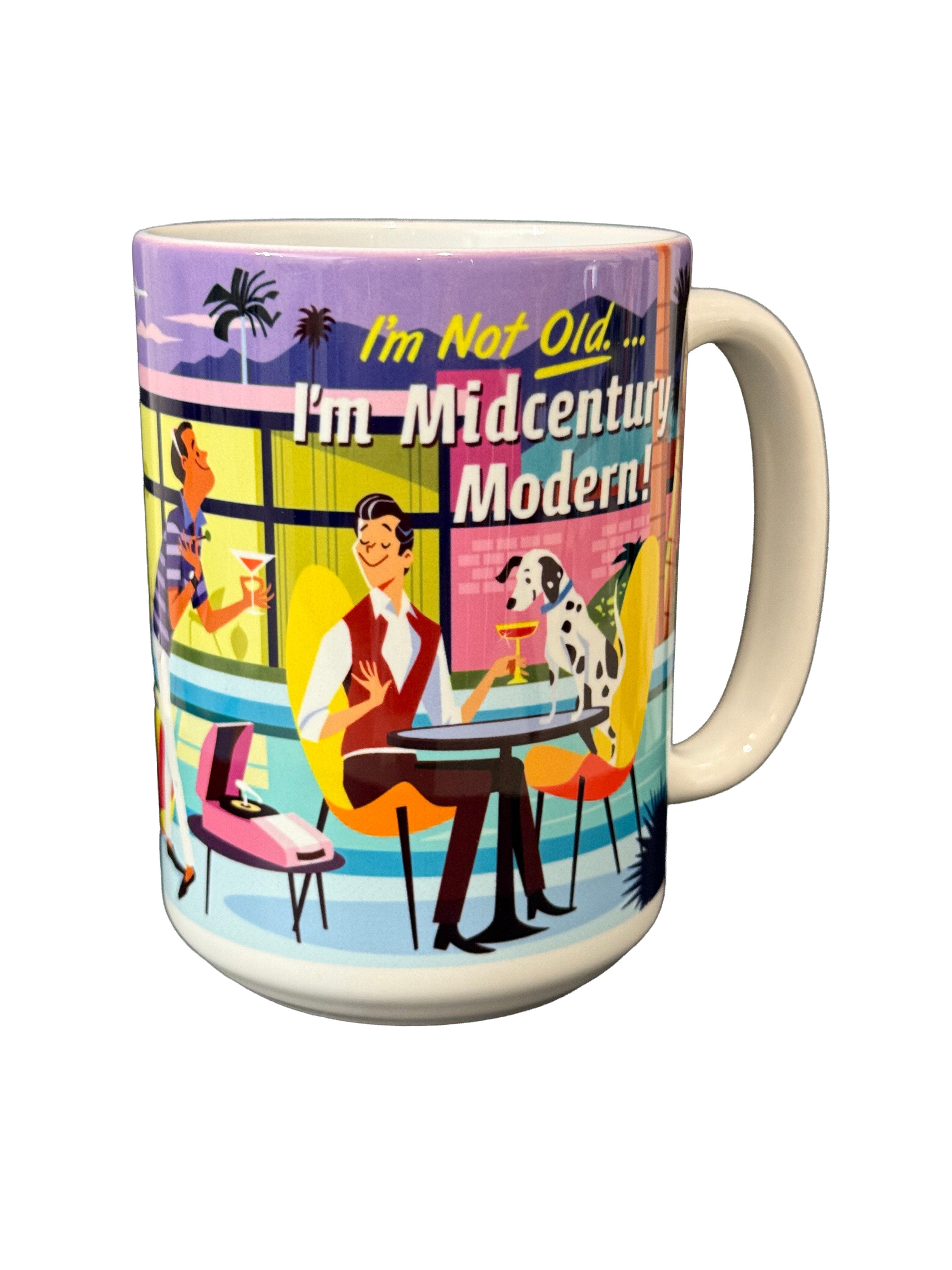 15oz Mug: We're Not Old Guys - Just Fabulous Palm Springs