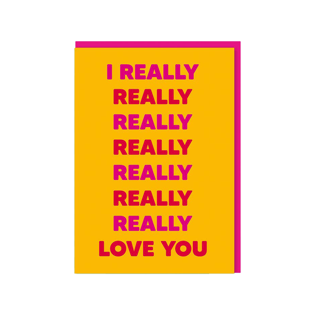 I Really Love You Greeting Card - Just Fabulous Palm Springs