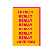 I Really Love You Greeting Card - Just Fabulous Palm Springs