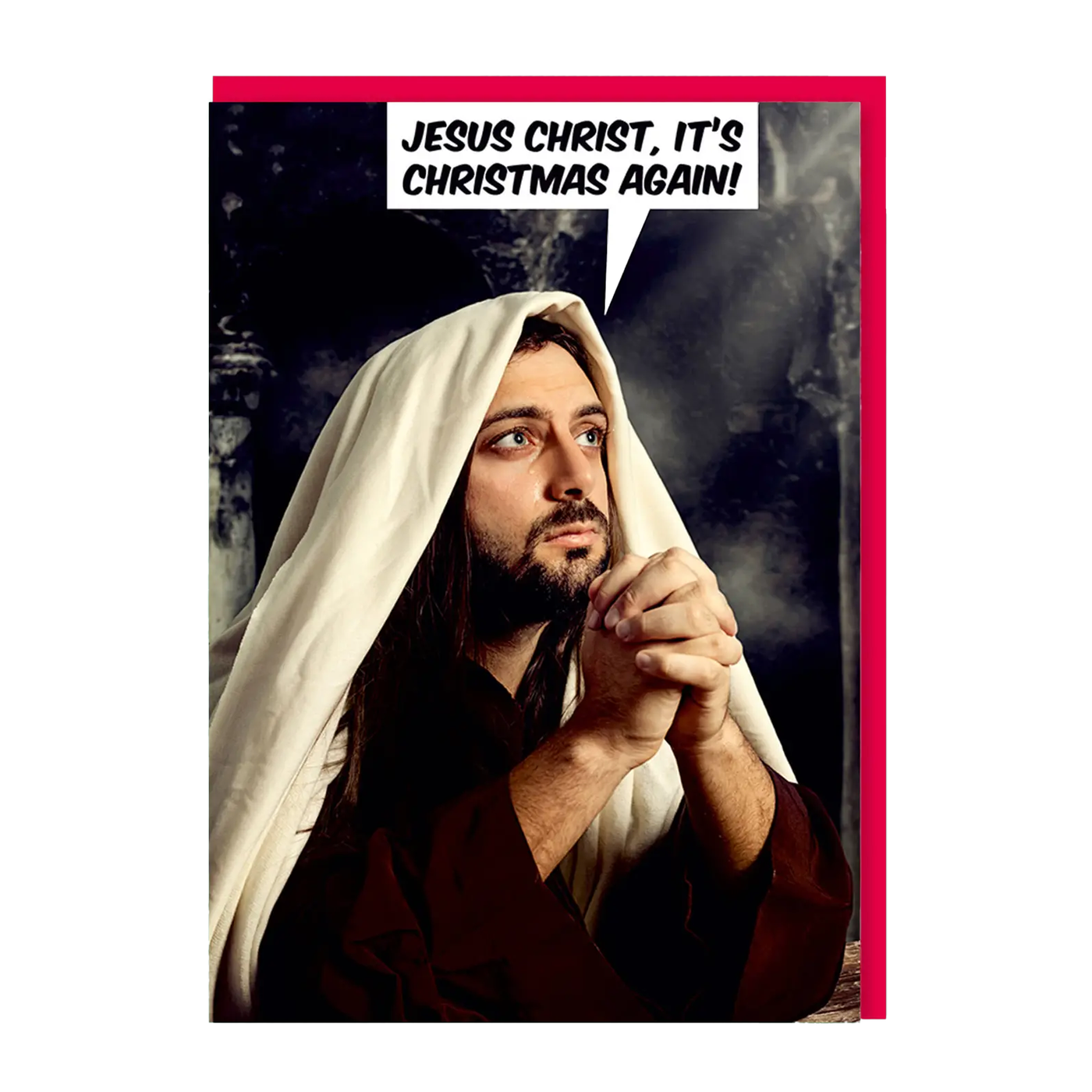 Jesus Christ It's Christmas Again Holiday Card