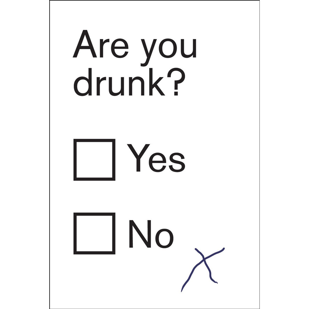 Are You Drunk Greeting Card