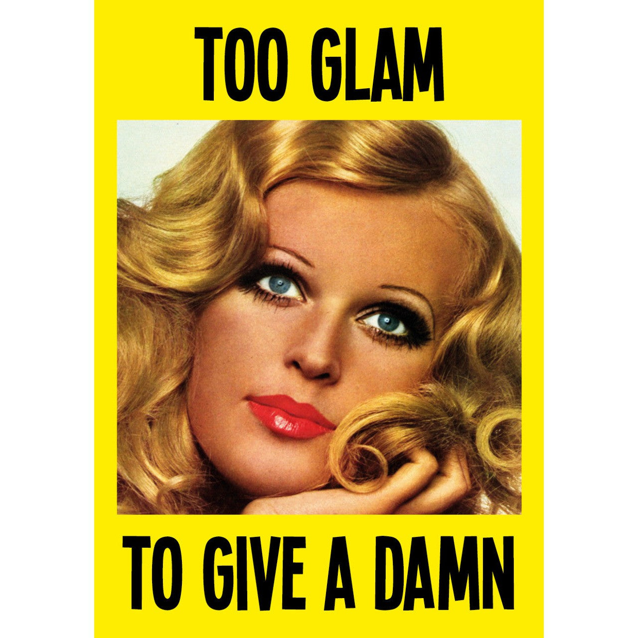 Too Glam Greeting Card