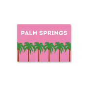 Pink Palm Trees Palm Springs Magnet - Just Fabulous Palm Springs
