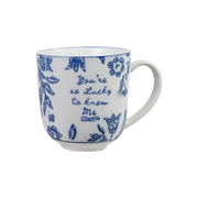 Blue & White Stoneware Mug - You're So Lucky To Know Me