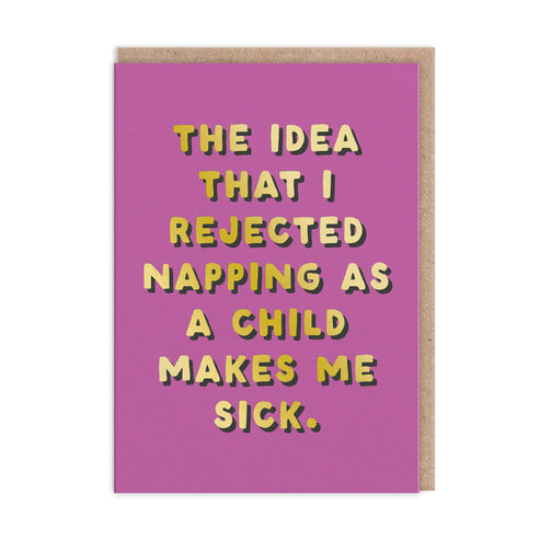 I Rejected Napping Birthday Card