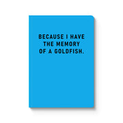 Memory Of Goldfish Paperback Notebook