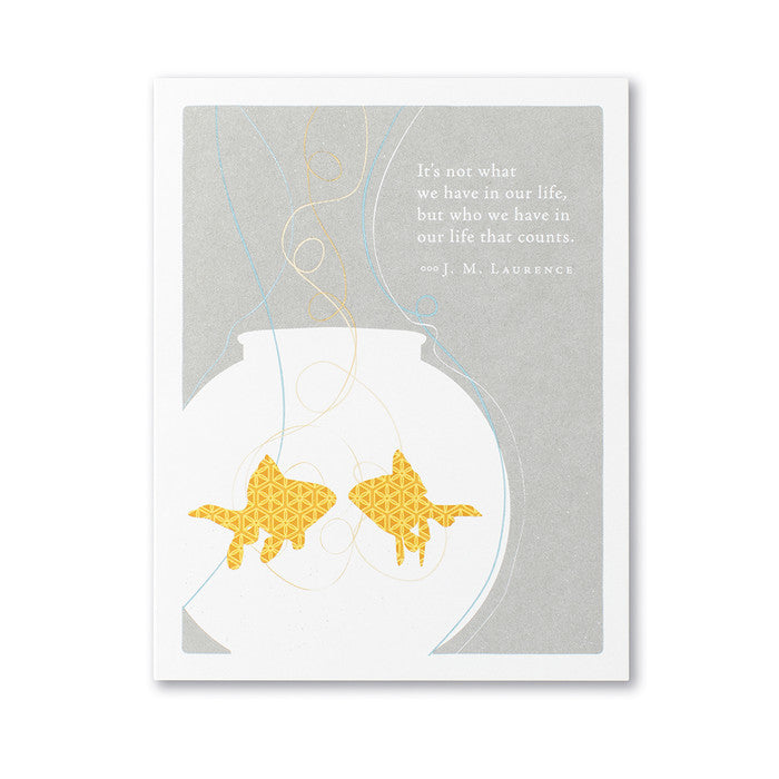 It's Not What We Have In Our Life Greeting Card