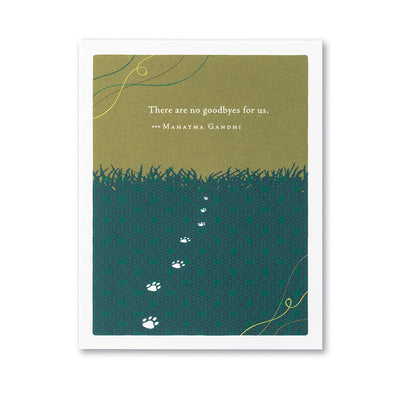 There Are No Goodbyes For Us Greeting Card