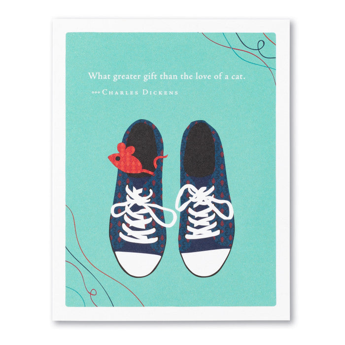 What Greater Gift Than The Love Of A Cat Greeting Card