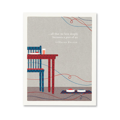 All That We Love Deeply Greeting Card