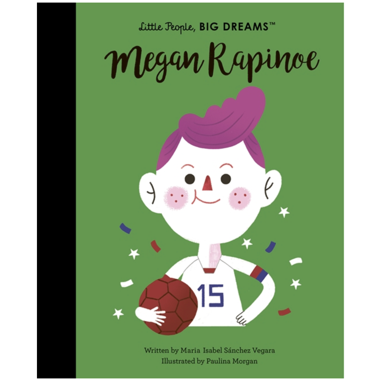 Little People, BIG DREAMS: Megan Rapinoe