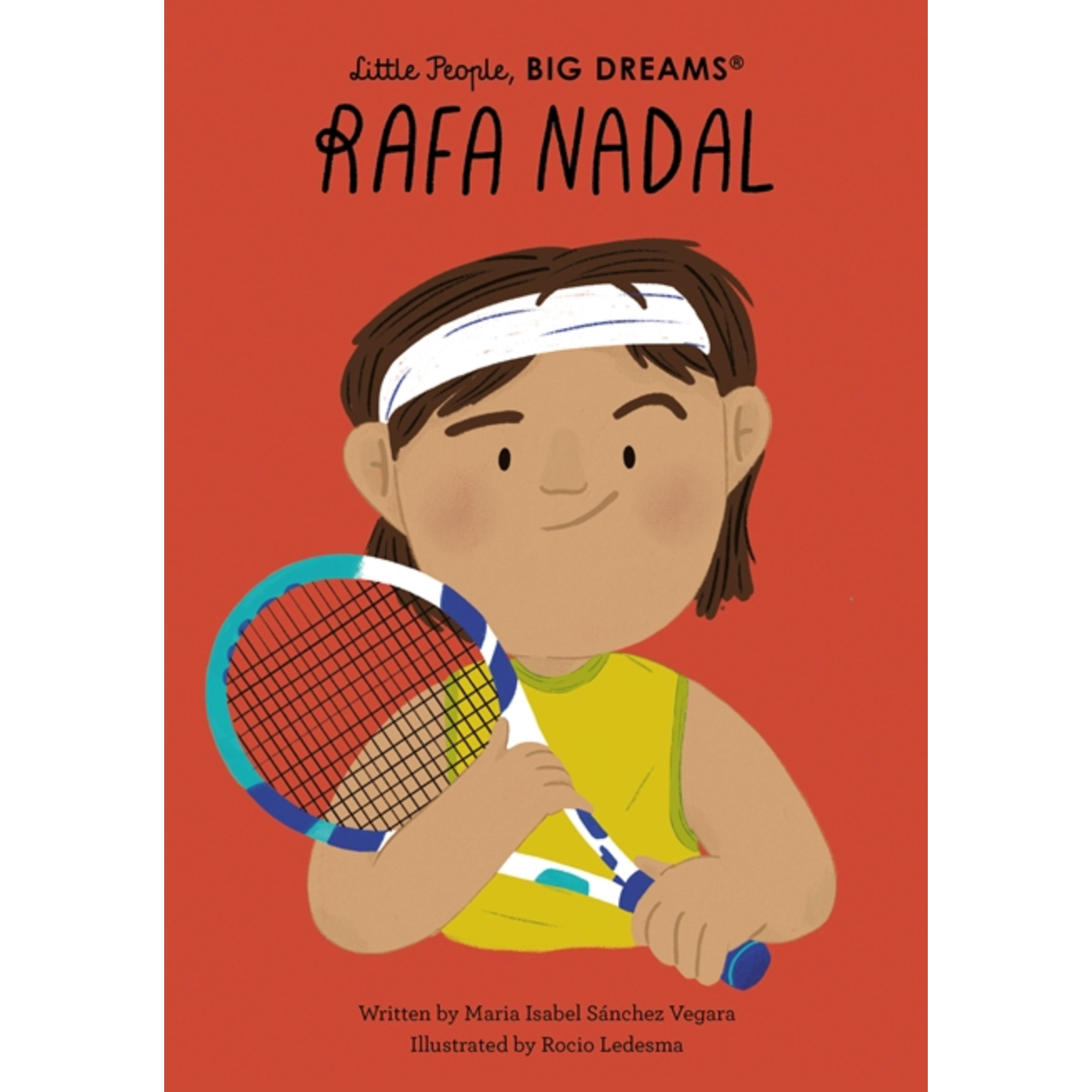 Little People, BIG DREAMS: Rafa Nadal